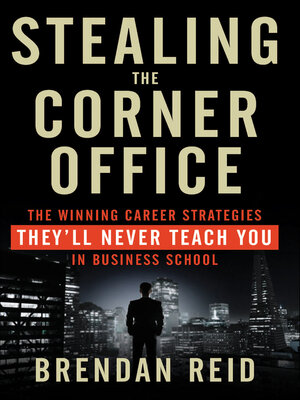 cover image of Stealing the Corner Office